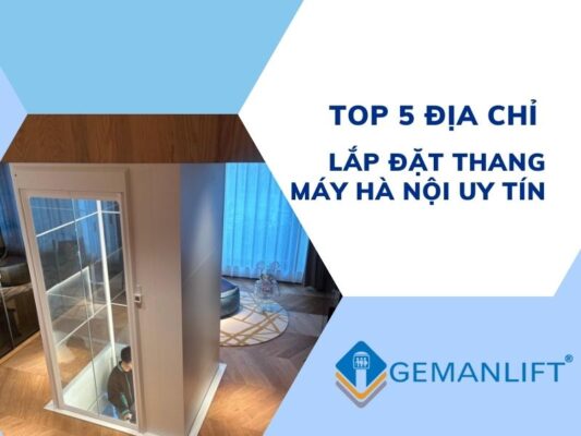 địa chỉ lắp đặt thang máy gia đình hà nội